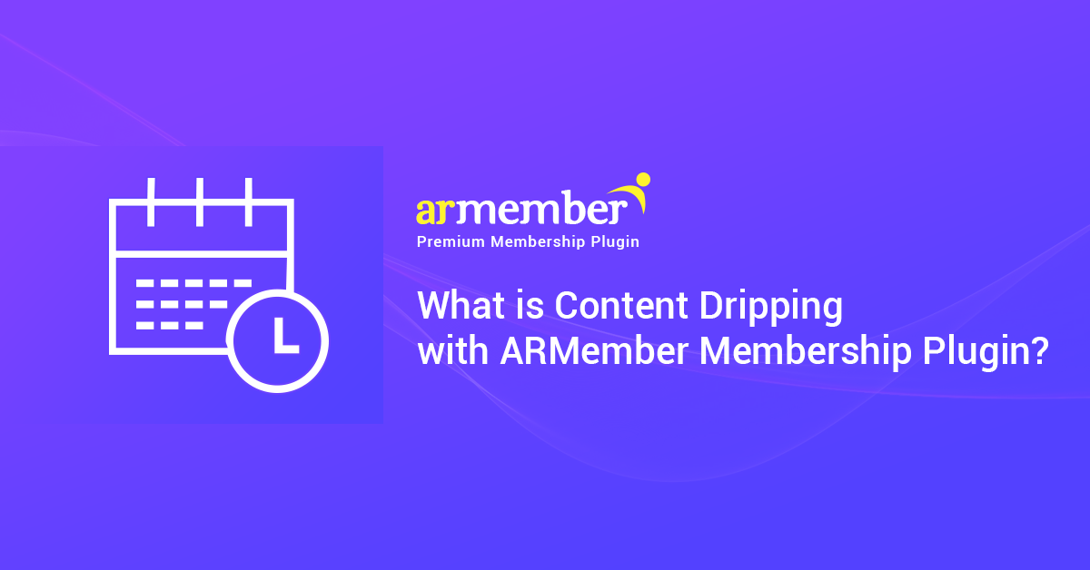 Content Dripping with ARMember membership plugin